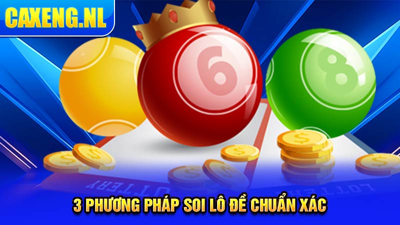 3 phương pháp soi lô đề chuẩn xác