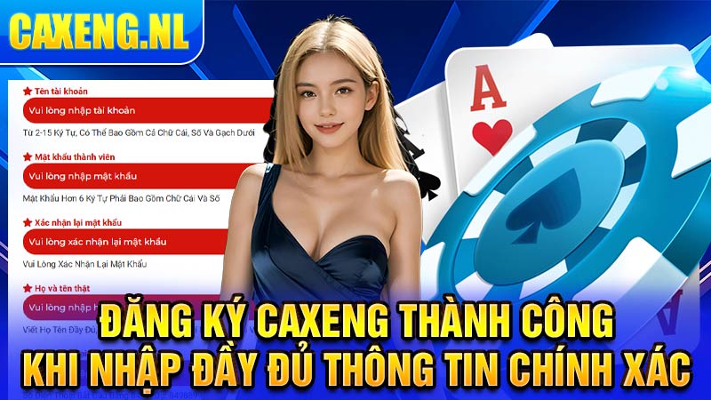 Đăng ký Caxeng thành công khi nhập đầy đủ thông tin chính xác