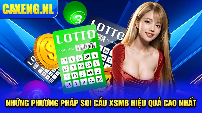 Những phương pháp soi cầu XSMB hiệu quả cao nhất