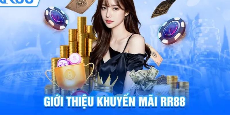 Tổng quan về sự kiện khuyến mãi RR88